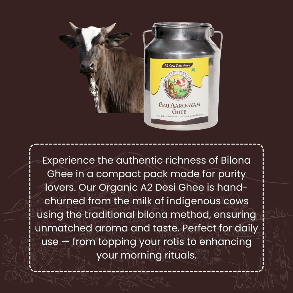 Pure Bilona A2 Cow Desi Ghee